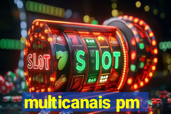 multicanais pm